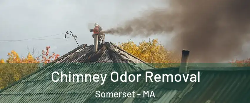  Chimney Odor Removal Somerset - MA