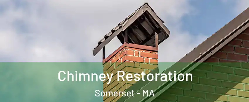  Chimney Restoration Somerset - MA