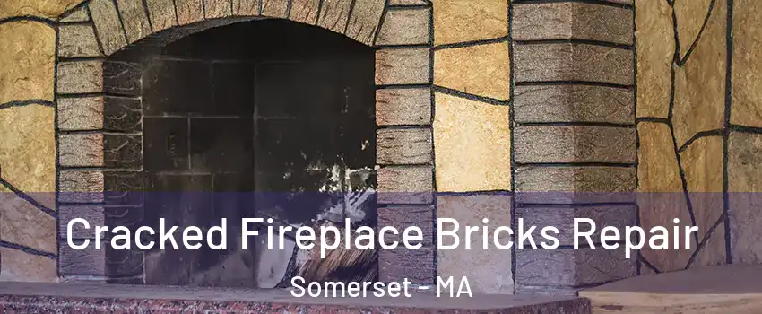  Cracked Fireplace Bricks Repair Somerset - MA