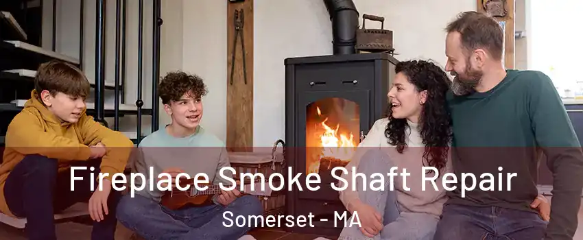  Fireplace Smoke Shaft Repair Somerset - MA