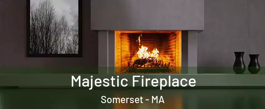  Majestic Fireplace Somerset - MA