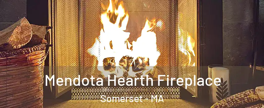  Mendota Hearth Fireplace Somerset - MA