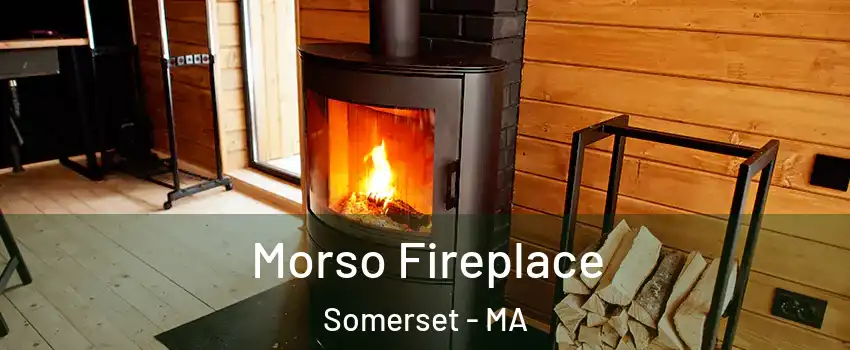  Morso Fireplace Somerset - MA