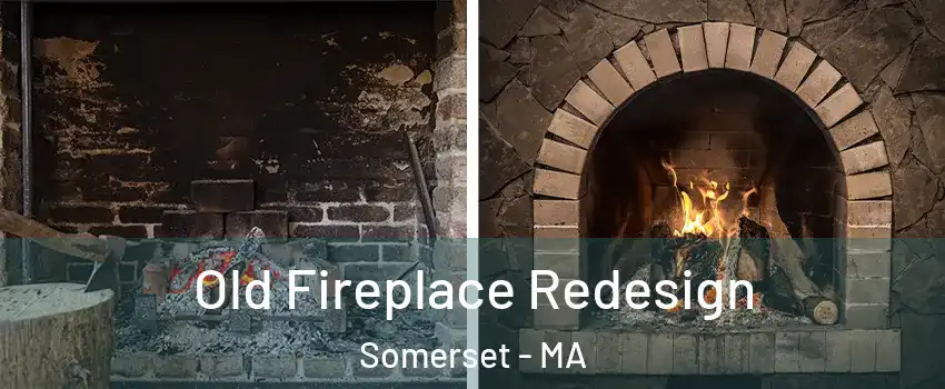  Old Fireplace Redesign Somerset - MA